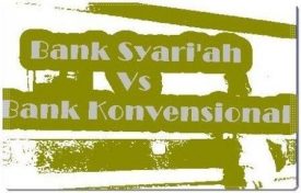 Perbedaan Bank Syari'ah Vs Bank Konvensional Yang Perlu Anda Tahu