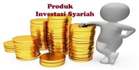 Mengenal 6 Jenis Produk Investasi Syariah Saat Ini