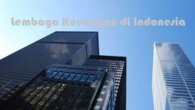 zonkeu-Mengenal Lembaga Keuangan di Indonesia dan Jenis - Jenisnya