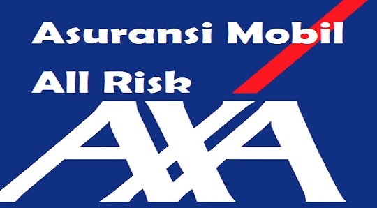 Premi Asuransi Mobil All Risk AXA, Apa Saja yang Dihitung?