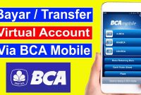 Cara Transfer Ke Virtual Account BCA Via Mobile Banking Mudah